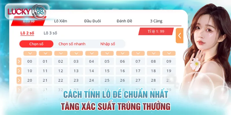 Cách tính lô đề chuẩn nhất tăng xác suất trúng thưởng