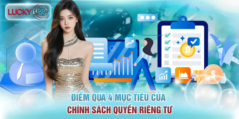 Điểm qua 4 mục tiêu của chính sách quyền riêng tư