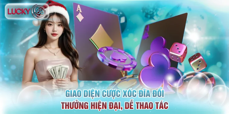 5 Mẹo Chơi Xóc Đĩa Đổi Thưởng Trực Tuyến Hiệu Quả Nhất 3 Giao diện cược xóc đĩa đổi thưởng hiện đại, dễ thao tác