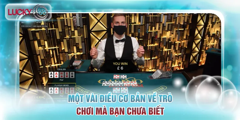 Luật chơi Poker Texas Hold'em Lucky88 Chi Tiết Từ A - Z 2 Một vài điều cơ bản về trò chơi mà bạn chưa biết