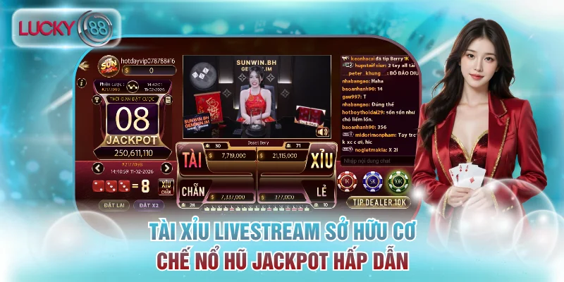Casino Lucky88 - Sảnh Cược Trực Tuyến Uy Tín Thưởng Cao 3 Tài Xỉu Livestream sở hữu cơ chế nổ hũ Jackpot hấp dẫn